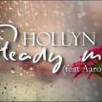 Hollyn Steady Me Ft Aaron Cole Download Mp3 + Lyrics